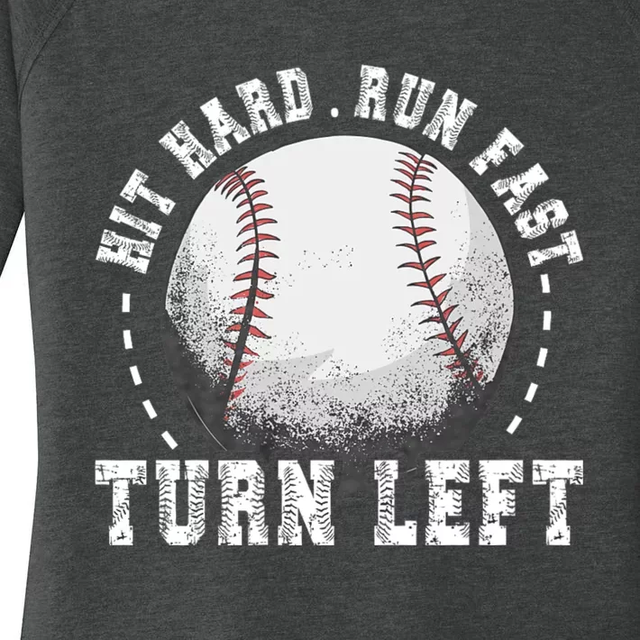 Hit Hard Run Fast Turn Left Baseball Player Women's Perfect Tri Tunic Long Sleeve Shirt