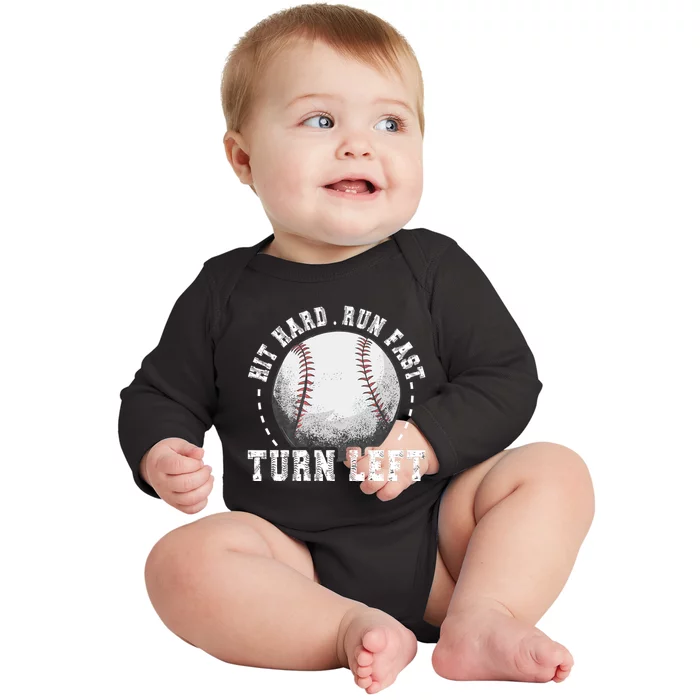 Hit Hard Run Fast Turn Left Baseball Player Baby Long Sleeve Bodysuit