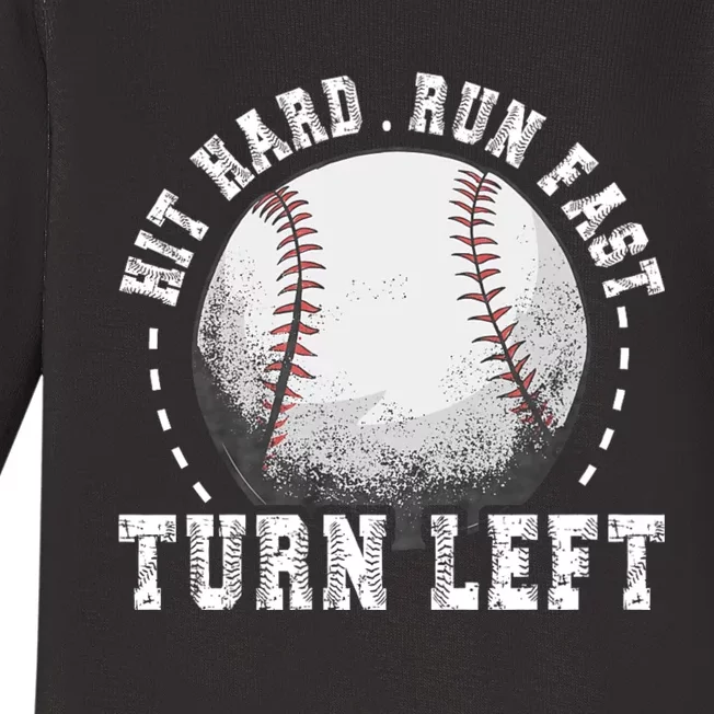 Hit Hard Run Fast Turn Left Baseball Player Baby Long Sleeve Bodysuit