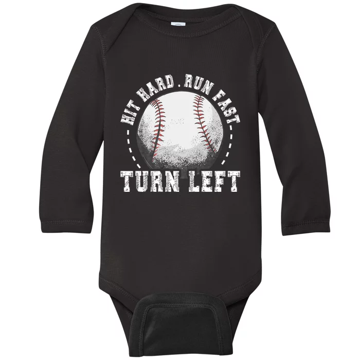 Hit Hard Run Fast Turn Left Baseball Player Baby Long Sleeve Bodysuit