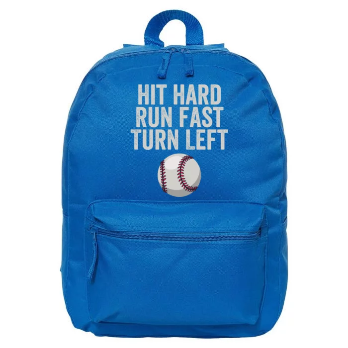 Hit Hard Run Fast Turn Left Funny Baseball Player Pitcher Gift 16 in Basic Backpack