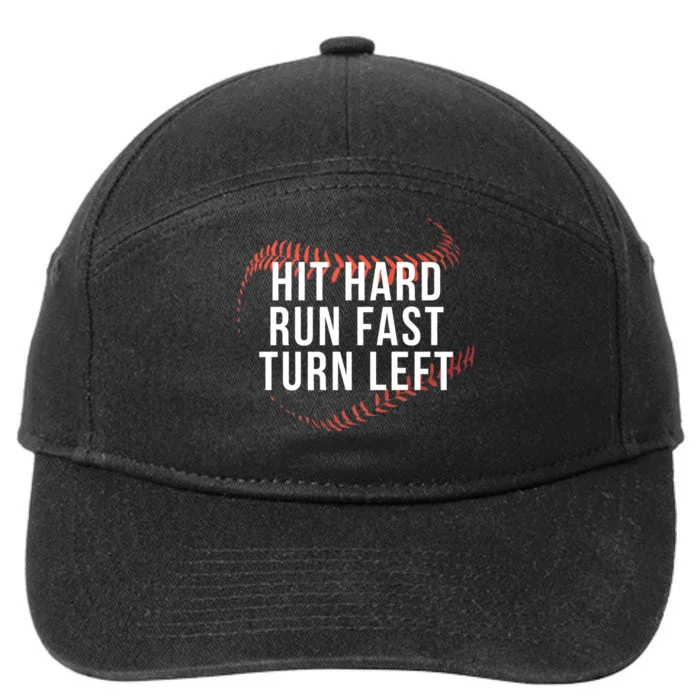 Hit Hard Run Fast Turn Left Baseball Player 7-Panel Snapback Hat