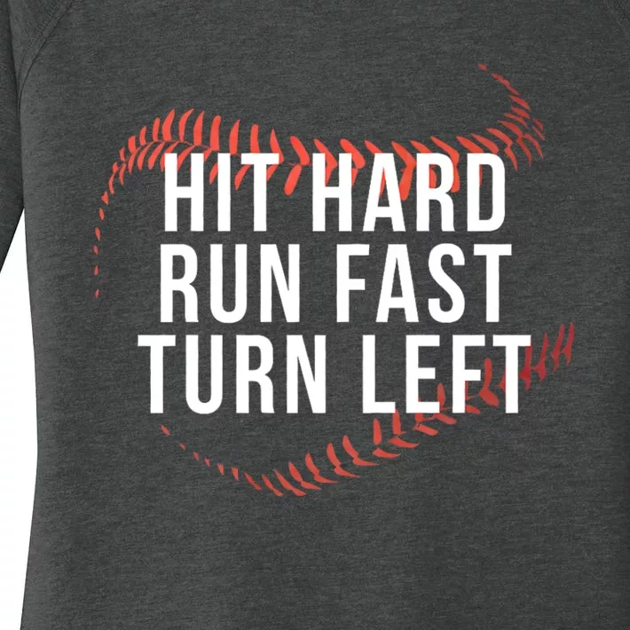 Hit Hard Run Fast Turn Left Baseball Player Women's Perfect Tri Tunic Long Sleeve Shirt