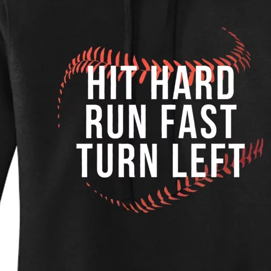 Hit Hard Run Fast Turn Left Baseball Player Women's Pullover Hoodie