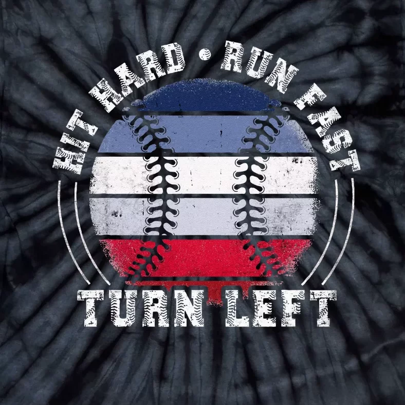 Hit Hard Run Fast Turn Left Baseball Player Tie-Dye T-Shirt