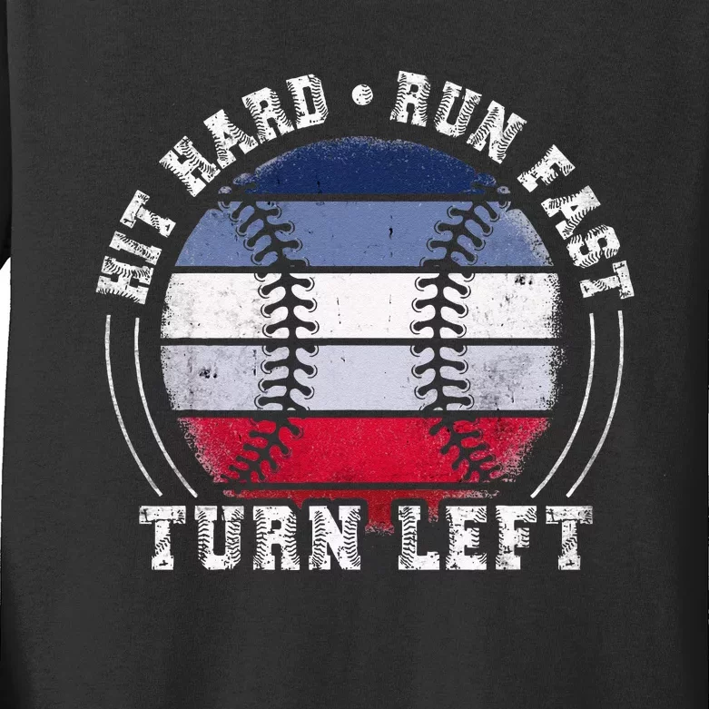 Hit Hard Run Fast Turn Left Baseball Player Kids Long Sleeve Shirt