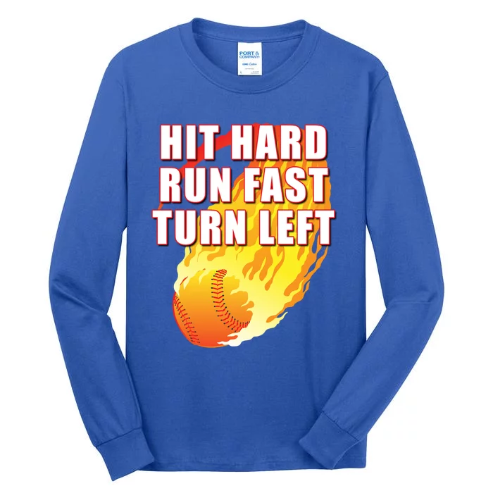 Hit Hard Run Fast Turn Left Funny Baseball Player Softball Gift Tall Long Sleeve T-Shirt