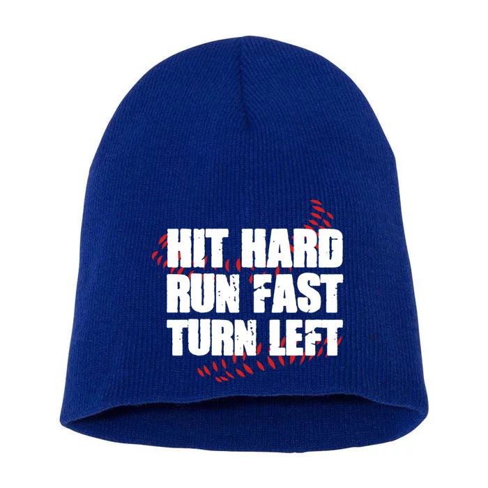 Hit Hard Run Fast Turn Left Funny Baseball Player Gift Short Acrylic Beanie