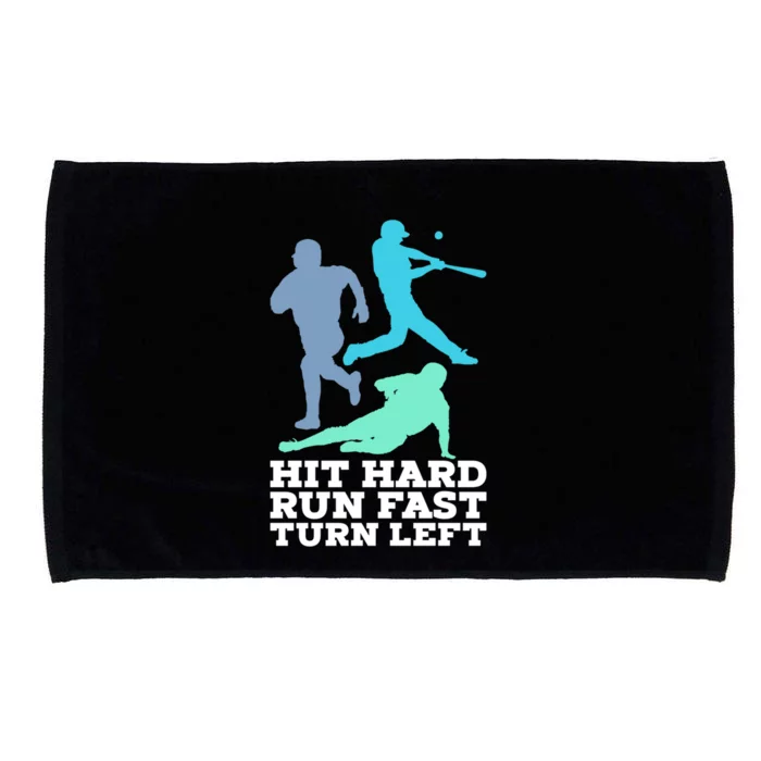 Hit Hard Run Fast Turn Left Baseball Microfiber Hand Towel