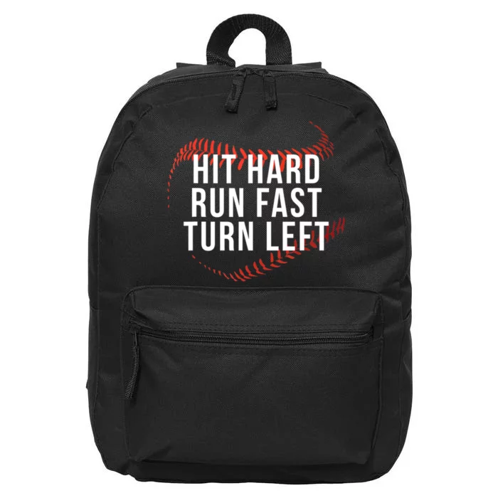 Hit Hard Run Fast Turn Left Funny Baseball 16 in Basic Backpack