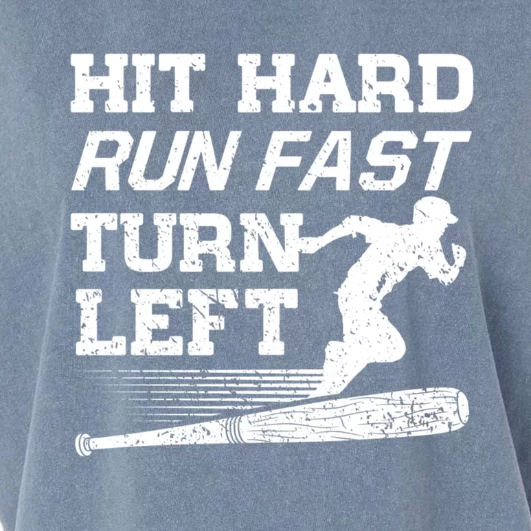 Hit Hard Run Fast Turn Left Funny Baseball Player Great Gift Garment-Dyed Women's Muscle Tee