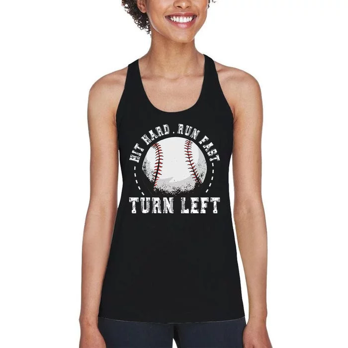 Hit Hard Run Fast Turn Left Baseball Player Women's Racerback Tank