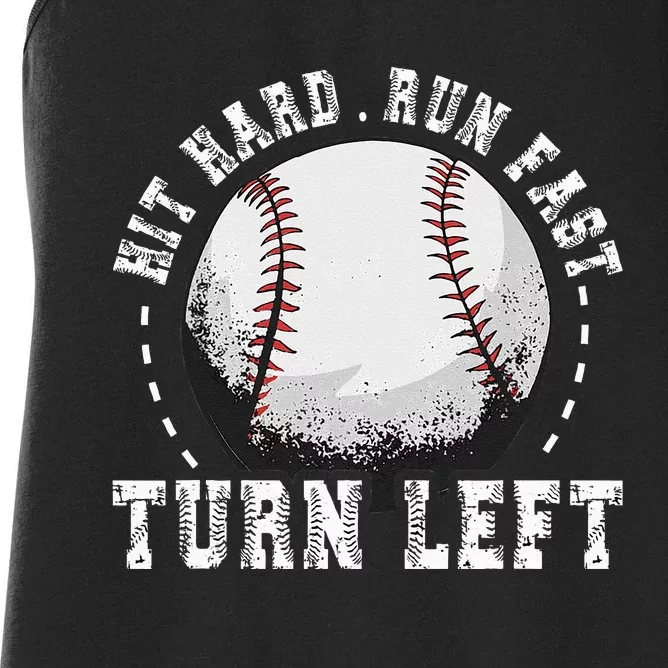 Hit Hard Run Fast Turn Left Baseball Player Women's Racerback Tank