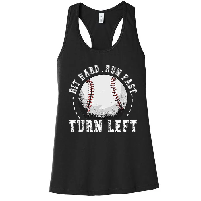 Hit Hard Run Fast Turn Left Baseball Player Women's Racerback Tank