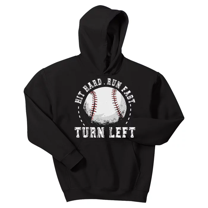 Hit Hard Run Fast Turn Left Baseball Player Kids Hoodie