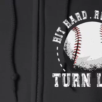 Hit Hard Run Fast Turn Left Baseball Player Full Zip Hoodie