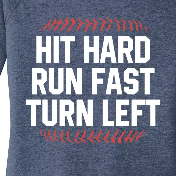 Hit Hard Run Fast Turn Left Funny Baseball Softball Funny Gift Women's Perfect Tri Tunic Long Sleeve Shirt