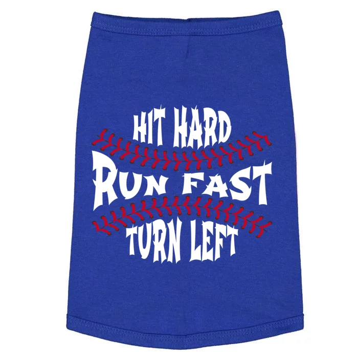 Hit Hard Run Fast Turn Left Funny Baseball Gift Doggie Tank