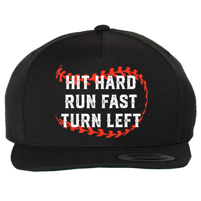 Hit Hard Run Fast Turn Left Baseball Player Fans Wool Snapback Cap