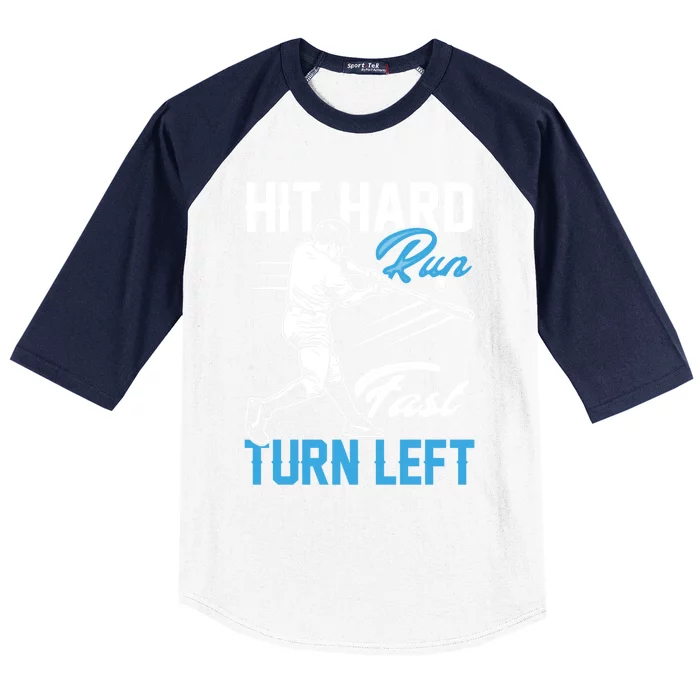 Hit Hard Run Fast Turn Left Funny Cute Baseball Player Fan Gift Baseball Sleeve Shirt