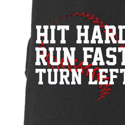 Hit Hard Run Fast Turn Left Funny Baseball Gift Doggie 3-End Fleece Hoodie