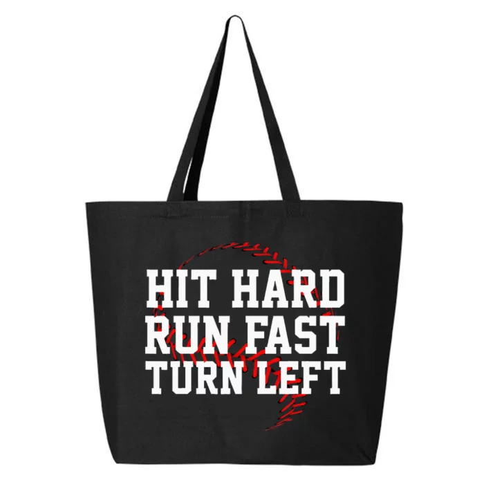 Hit Hard Run Fast Turn Left Funny Baseball Gift 25L Jumbo Tote