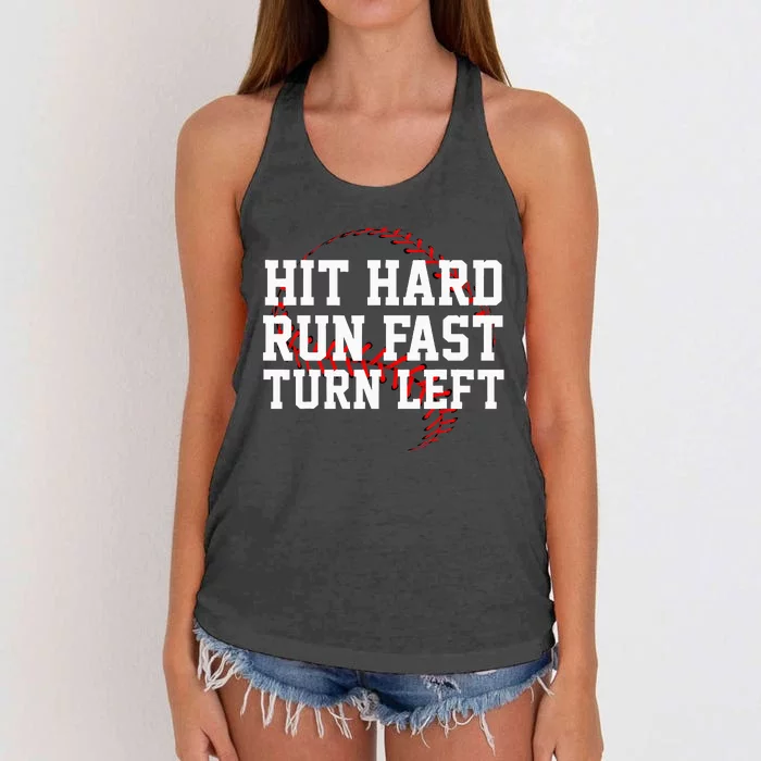 Hit Hard Run Fast Turn Left Funny Baseball Gift Women's Knotted Racerback Tank