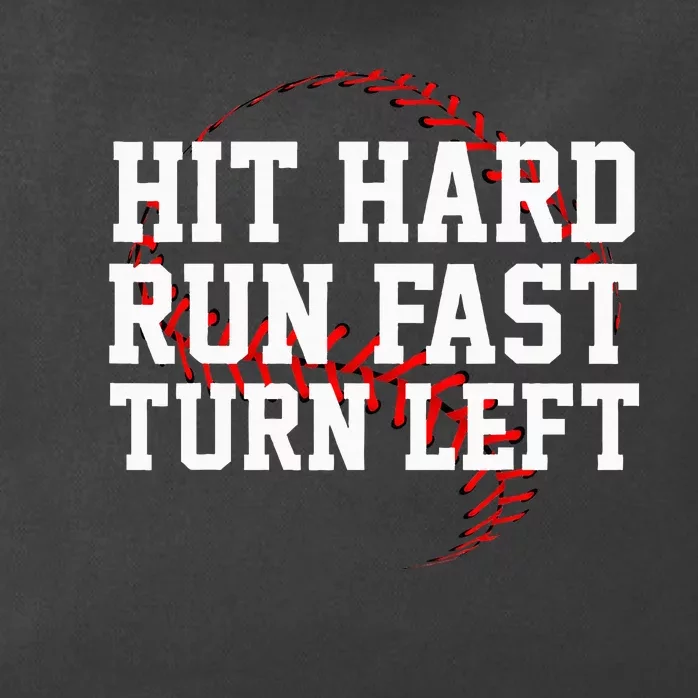 Hit Hard Run Fast Turn Left Funny Baseball Gift Zip Tote Bag