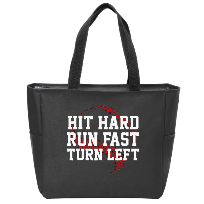 Hit Hard Run Fast Turn Left Funny Baseball Gift Zip Tote Bag