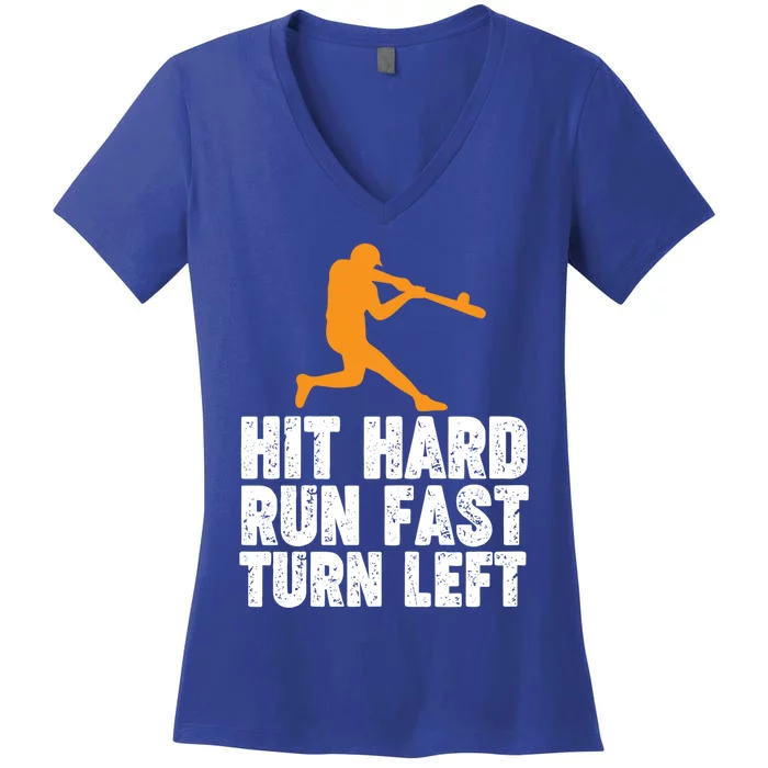 Hit Hard Run Fast Turn Left Funny Sport Baseball Gift Women's V-Neck T-Shirt