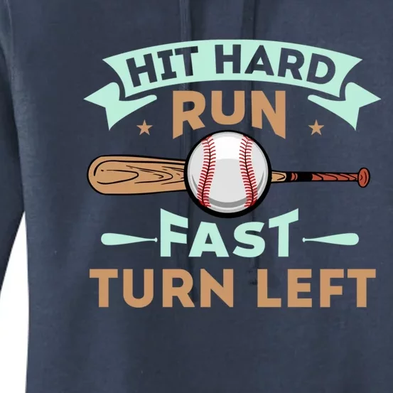 Hit Hard Run Fast Turn Left Funny Sport Baseball Gift Women's Pullover Hoodie