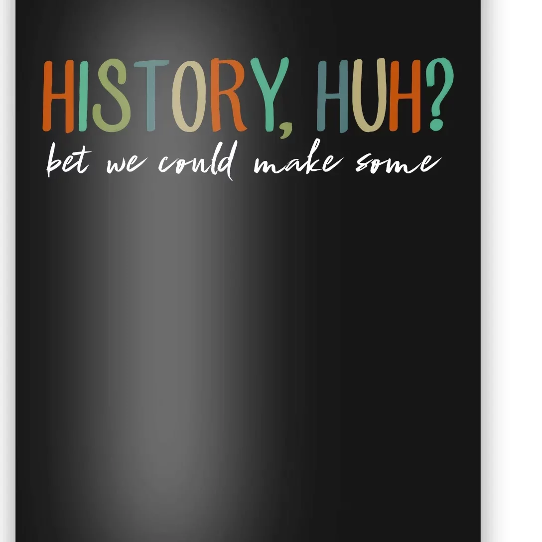 History Huh? Red White And Royal Blue Poster