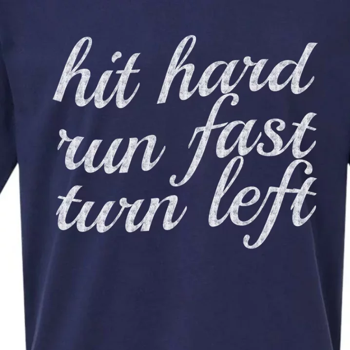 Hit Hard Run Fast Turn Left Gift Cool And Funny Baseball Design Gift Sueded Cloud Jersey T-Shirt