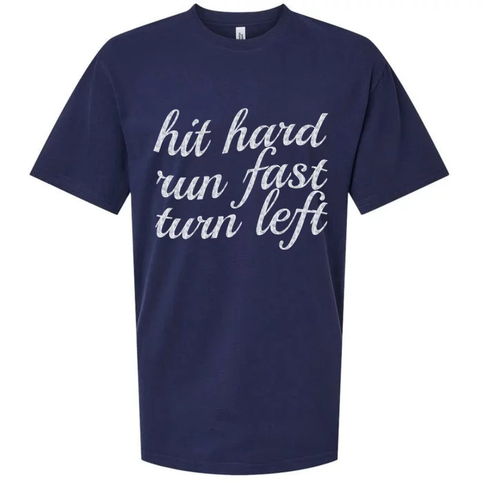 Hit Hard Run Fast Turn Left Gift Cool And Funny Baseball Design Gift Sueded Cloud Jersey T-Shirt