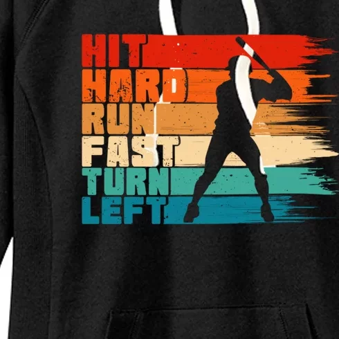 Hit Hard Run Fast Turn Left Baseball Player Funny Gift Women's Fleece Hoodie