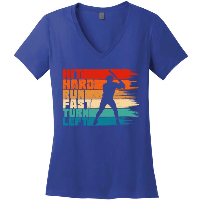 Hit Hard Run Fast Turn Left Baseball Player Funny Gift Women's V-Neck T-Shirt