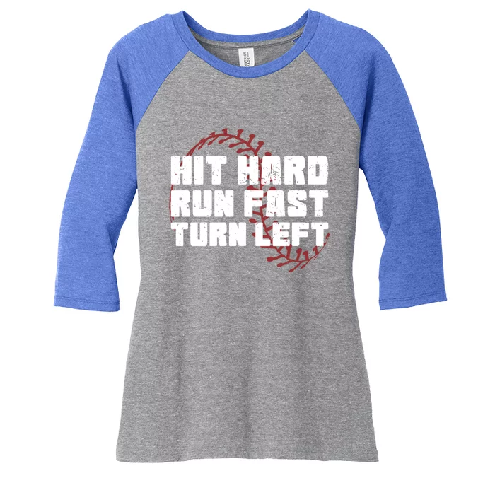 Hit Hard Run Fast Turn Left Baseball Player Funny Gift Women's Tri-Blend 3/4-Sleeve Raglan Shirt