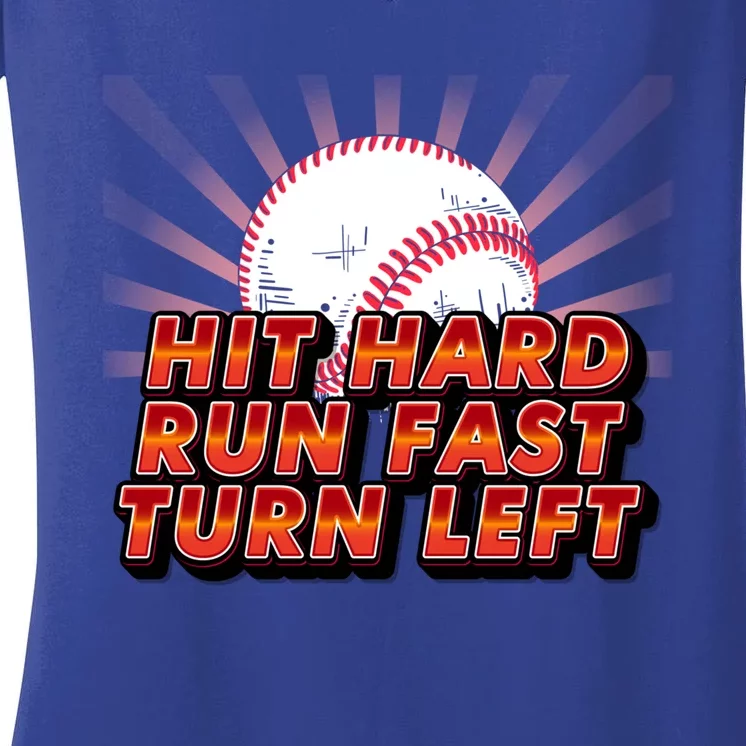 Hit Hard Run Fast Turn Left Gift Funny Baseball Sport Gift Women's V-Neck T-Shirt