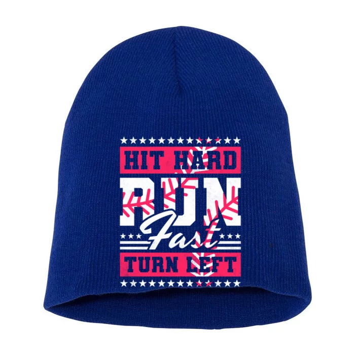 Hit Hard Run Fast Turn Left Baseball Meaningful Gift Short Acrylic Beanie