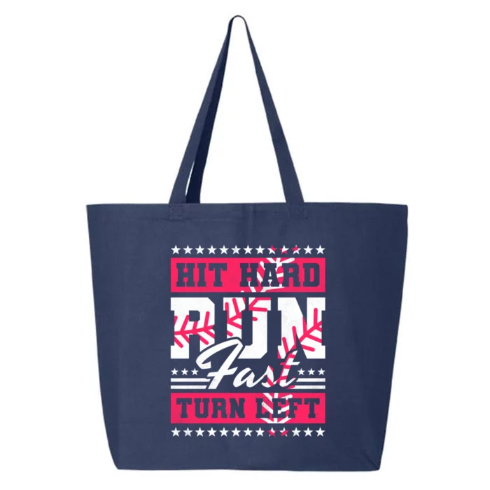 Hit Hard Run Fast Turn Left Baseball Meaningful Gift 25L Jumbo Tote