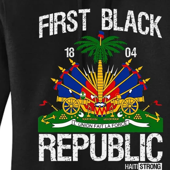 Haitian History Revolution Since 1804 First Black Republic Women's Pullover Hoodie