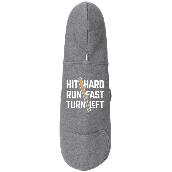 Hit Hard Run Fast Turn Left Baseball Fan Funny Sport Cute Gift Doggie 3-End Fleece Hoodie