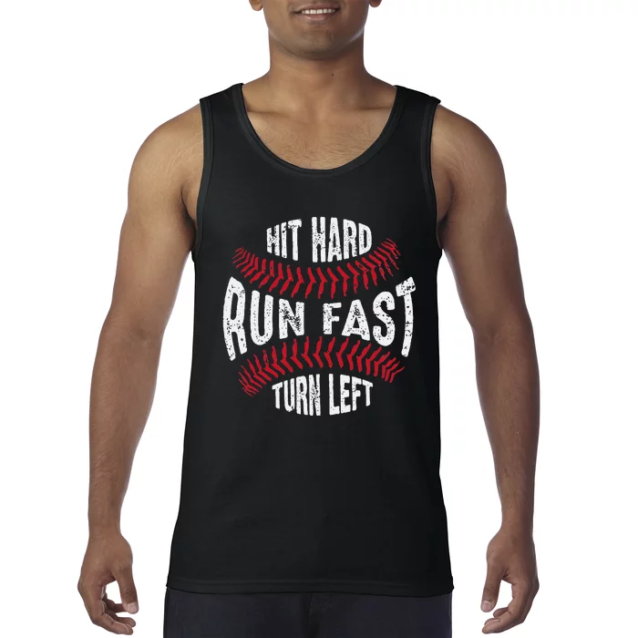 Hit Hard Run Fast Turn Left Softball Tank Top