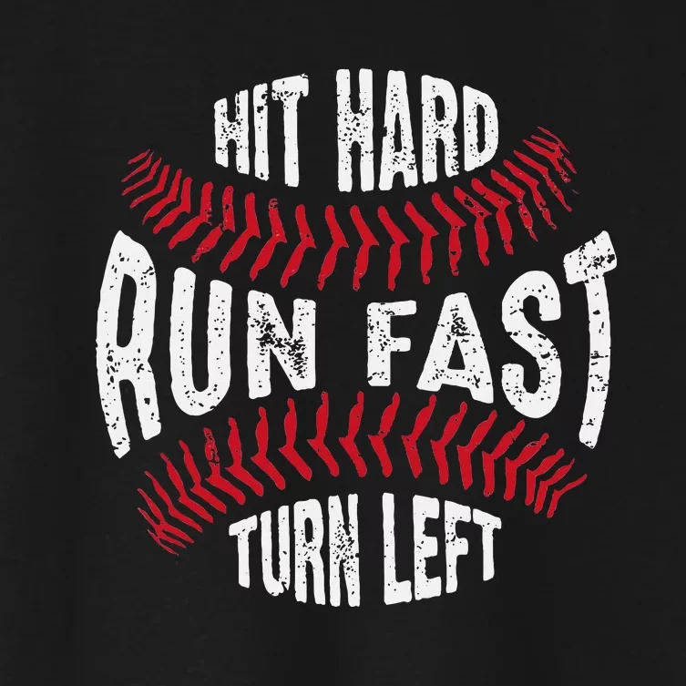 Hit Hard Run Fast Turn Left Softball Women's Crop Top Tee