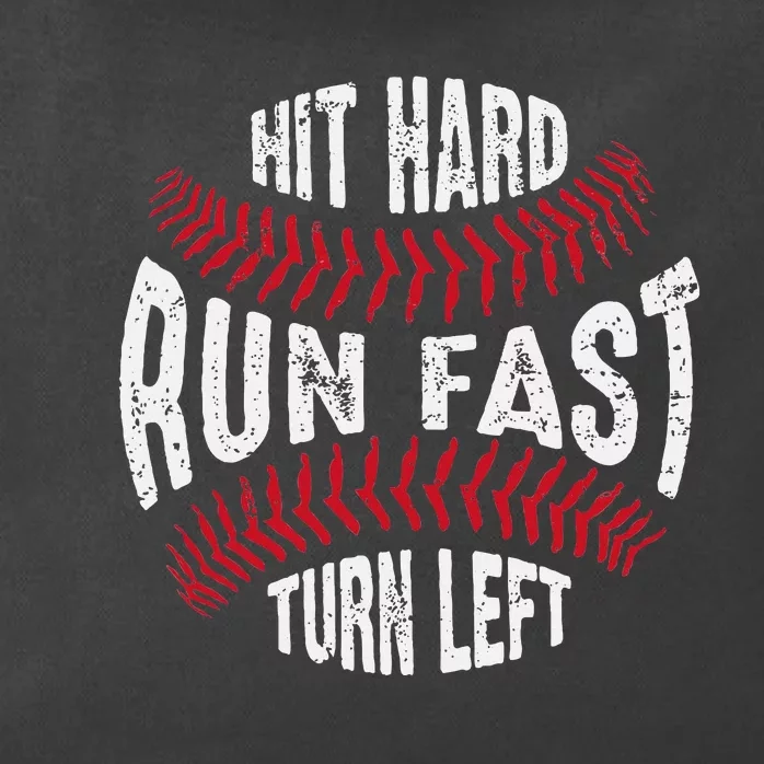 Hit Hard Run Fast Turn Left Softball Zip Tote Bag