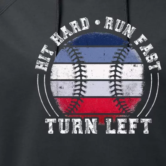 Hit Hard Run Fast Turn Left Baseball Player Performance Fleece Hoodie