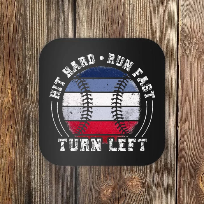 Hit Hard Run Fast Turn Left Baseball Player Coaster