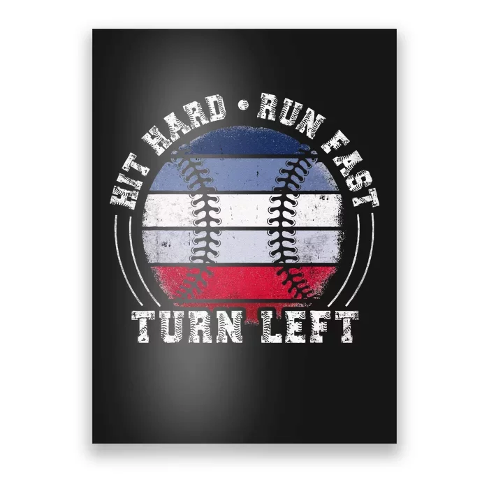 Hit Hard Run Fast Turn Left Baseball Player Poster