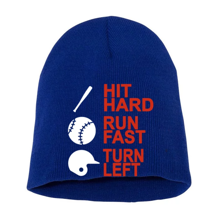 Hit Hard Run Fast Turn Left Baseball Funny Sport Gift Short Acrylic Beanie