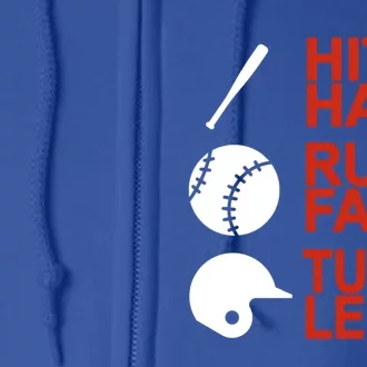 Hit Hard Run Fast Turn Left Baseball Funny Sport Gift Full Zip Hoodie